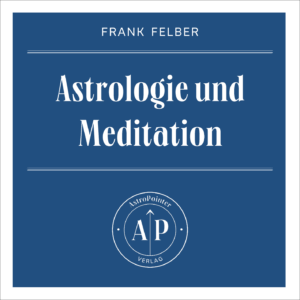 Astrologie und Meditation