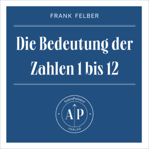 Die Bedeutung der Zahlen 1 bis 12